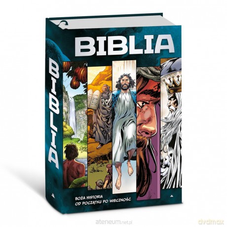 Biblia w komiksie. Boża historia od początku po wieczność [KOMIKS]