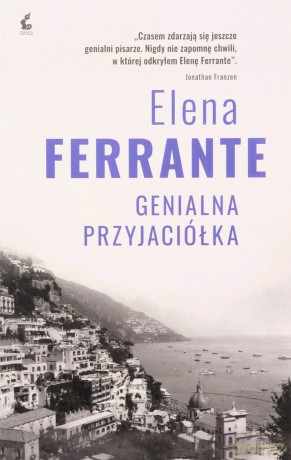 Cykl neapolitański (Tom 1) Genialna przyjaciółka - Elena Ferrante [KSIĄŻKA]