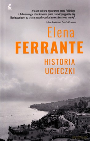 Cykl neapolitański (Tom 3) Historia ucieczki - Elena Ferrante [KSIĄŻKA]