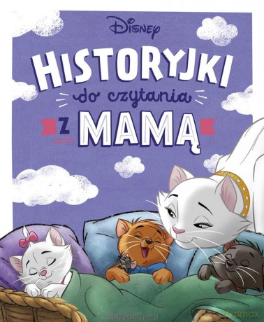 Historyjki do czytania z mamą. Disney [KSIĄŻKA]