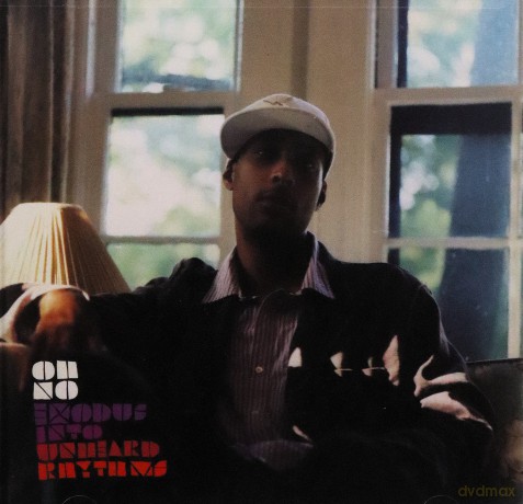 Oh No: Exodus Into Unheadr Rhythms [CD]