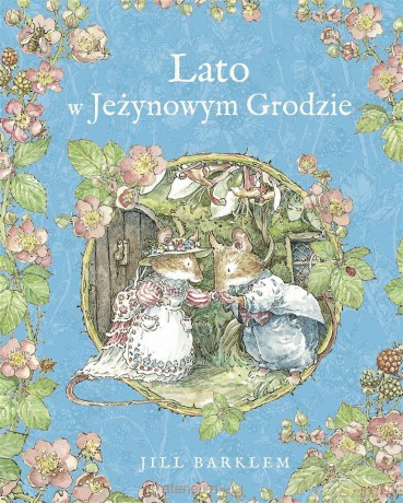 Lato w Jeżynowym Grodzie - Jill Barklem [KSIĄŻKA]