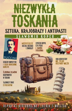 Niezwykła Toskania - Sławomir Koper [KSIĄŻKA]