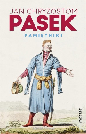 Pamiętniki - Jan Chryzostom Pasek [KSIĄŻKA]