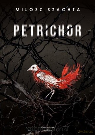 Petrichor - Miłosz Szachta [KSIĄŻKA]