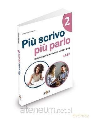 Piu scrivo piu parlo B1-B2 - Maria Angela Cernigliaro [KSIĄŻKA]