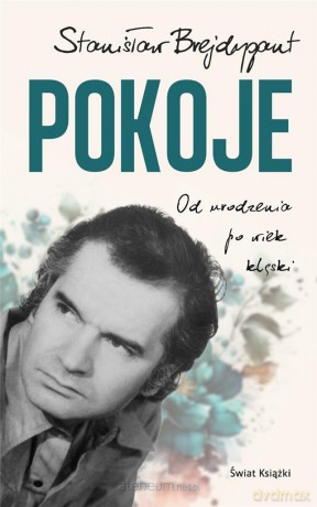 Pokoje. Od urodzenia do wieku klęski - Stanisław Brejdygant [KSIĄŻKA]