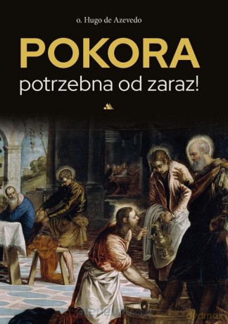 Pokora potrzebna od zaraz! - Hugo de Azvedo [KSIĄŻKA]