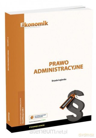 Prawo administracyjne - podręcznik - Urszula Legierska [KSIĄŻKA]