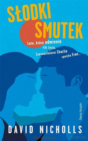Słodki smutek - David Nicholls [KSIĄŻKA]