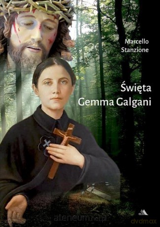 Święta Gemma Galgani - Marcello Stanzione [KSIĄŻKA]