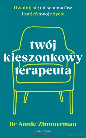 Twój kieszonkowy terapeuta - Annie Zimmerman [KSIĄŻKA]