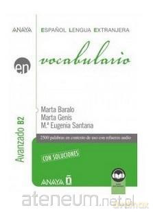 Vocabulario nivel elemental B2 + audio online - Marta Baralo, Marta Fenis, M. Eugenia Santana [KSIĄŻKA]