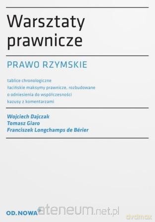 Warsztaty prawnicze. Prawo rzymskie [KSIĄŻKA]