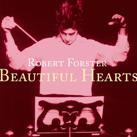Robert Forster: Beautiful Hearts (digipack) [CD]