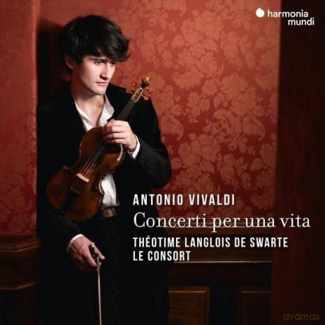 Vivaldi: Concerti Per Una Vita Theotime Langlois De Swarte Le Consort (digipack) [2CD]