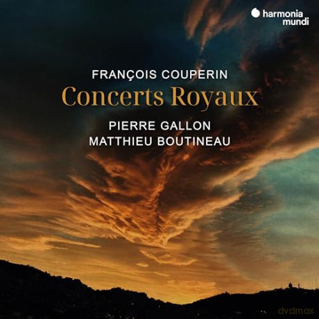 Couperin: Concerts Royaux Gallon Boutineau (digipack) [CD]