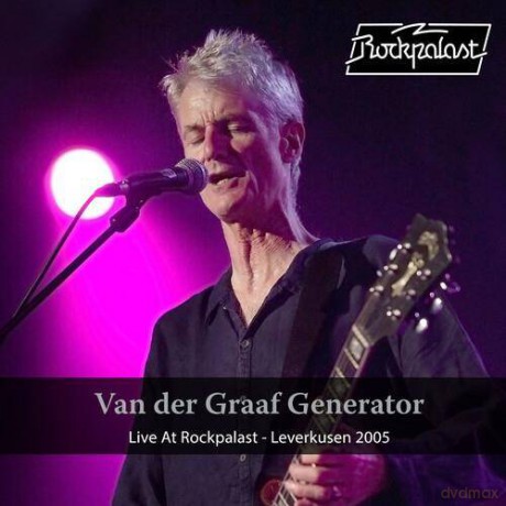 Van Der Graaf Generator: Live At Rockpalast - Leverkusen 2005 [2CD]+[DVD]