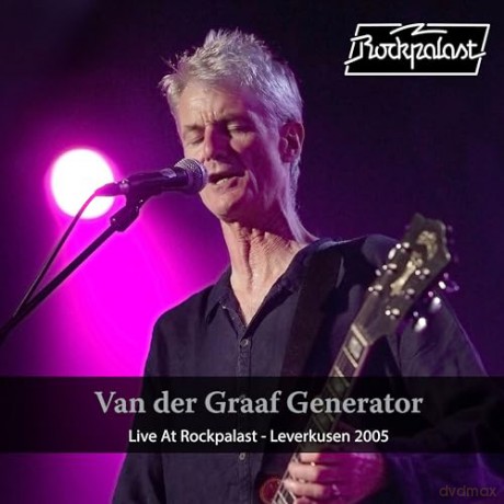 Van Der Graaf Generator: Live At Rockpalast - Leverkusen 2005 [2CD]+[DVD]