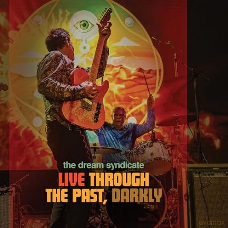 The Dream Syndicate: Live Through The Past Darkly [2xWinyl]+[CD]