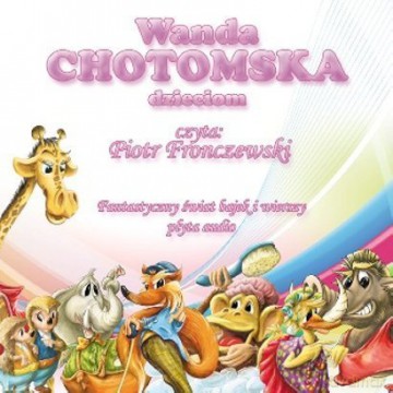 Wanda Chotomska Dzieciom [AUDIOBOOK] [CD]