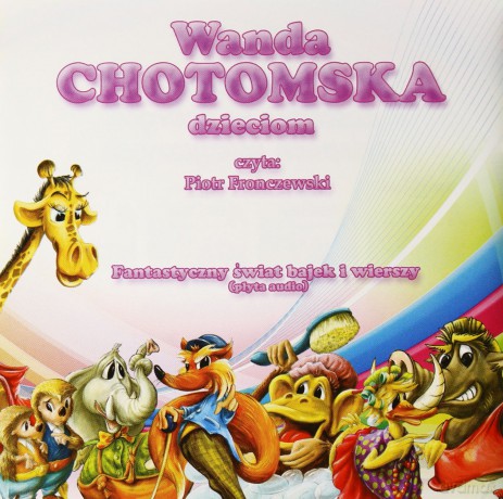 Wanda Chotomska Dzieciom [AUDIOBOOK] [CD]