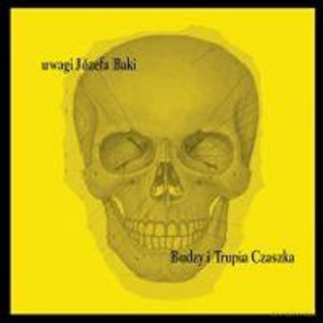 Budzy I Trupia Czaszka: Uwagi Józefa Baki (Reedycja) (digipack) [CD]