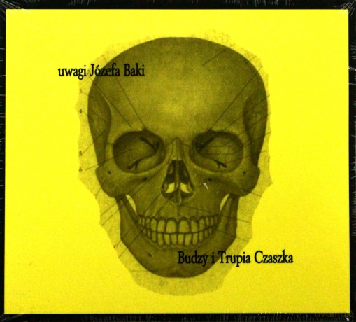 Budzy I Trupia Czaszka: Uwagi Józefa Baki (Reedycja) (digipack) [CD]