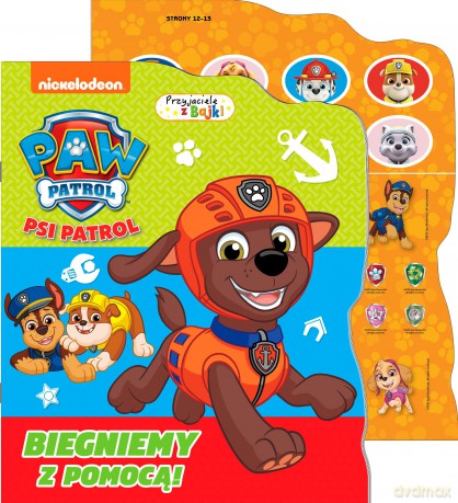 Biegniemy z pomocą! Psi Patrol. Przyjaciele z bajki [KSIĄŻKA]