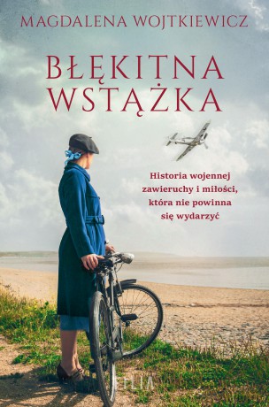 Błękitna wstążka - Magdalena Wojtkiewicz [KSIĄŻKA]