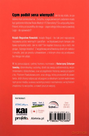 Chłopak z Pragi. Autobiografia. Ks. Bogusław Kowalski w rozmowie z Katarzyną Szkarpetowską - Bogusław Kowalski, Katarzyna Szkarpetowska [KSIĄŻKA]