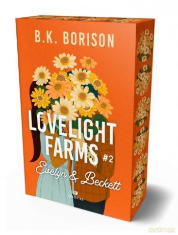 Evelyn & Beckett. Lovelight Farms (Tom 2) (ilustrowane brzegi) - B.K. Borison [KSIĄŻKA]
