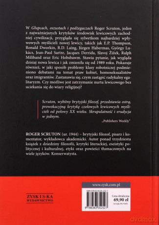 Głupcy, oszuści i podżegacze. Myśliciele nowej lewicy - Roger Scruton [KSIĄŻKA]