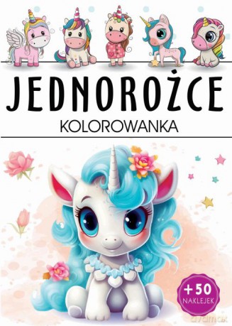 Jednorożce. Kolorowanka [KSIĄŻKA]