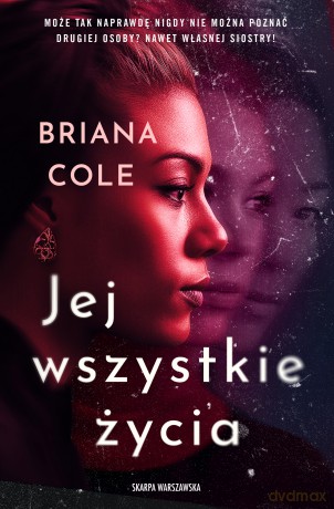 Jej wszystkie życia - Briana Cole [KSIĄŻKA]