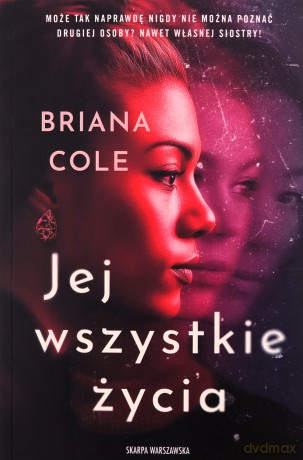 Jej wszystkie życia - Briana Cole [KSIĄŻKA]