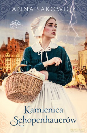 Kamienica Schopenhauerów - Anna Sakowicz [KSIĄŻKA]