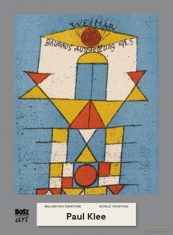 Klee. Malarstwo światowe - Agnieszka Widacka-Bisaga [KSIĄŻKA]