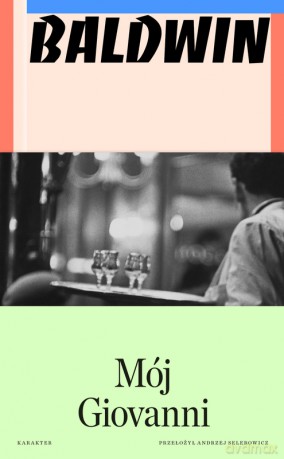 Mój Giovanni - James Baldwin [KSIĄŻKA]