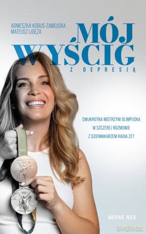 Mój wyścig z depresją - Agnieszka Kobus-Zawojska, Mateusz Ligęza [KSIĄŻKA]