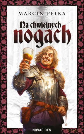 Na chwiejnych nogach - Marcin Pełka [KSIĄŻKA]