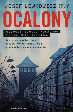 Ocalony - Josef Lewkowicz, Michael Calvin [KSIĄŻKA]
