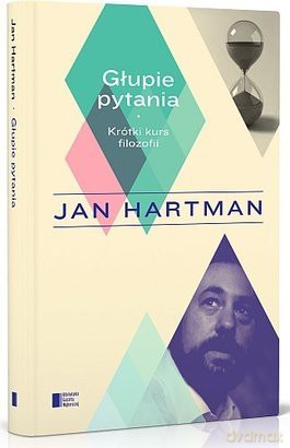 Głupie pytania - Jan Hartman [KSIĄŻKA]