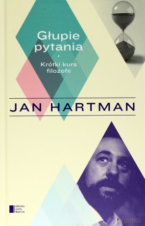 Głupie pytania - Jan Hartman [KSIĄŻKA]