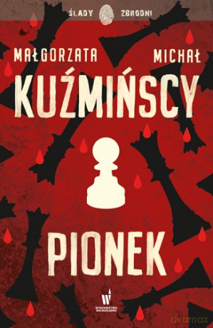 Pionek - Małgorzata Kuźmińska, Michał Kuźmiński [KSIĄŻKA]