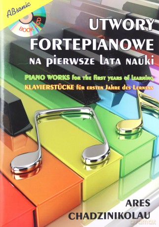 Utwory Fortepianowe Na Pierwsze Lata Nauki [KSIĄŻKA]+[CD]