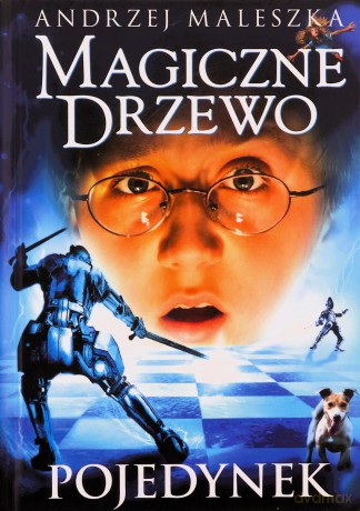 Pojedynek. Magiczne Drzewo (Tom 4) - Andrzej Maleszka [KSIĄŻKA]