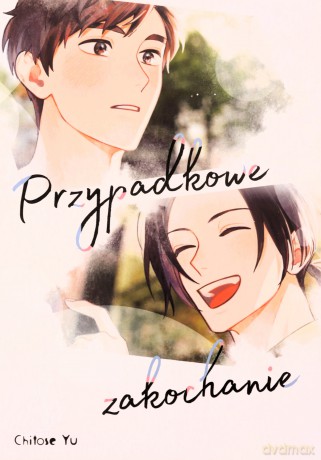 Przypadkowe zakochanie - Chitose Yu [KOMIKS]