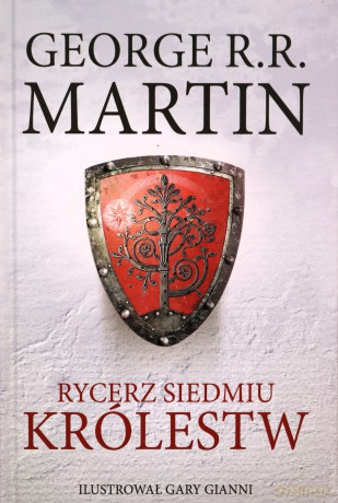 Rycerz Siedmiu Królestw (wyd. ilustrowane) - George R.R. Martin [KSIĄŻKA]
