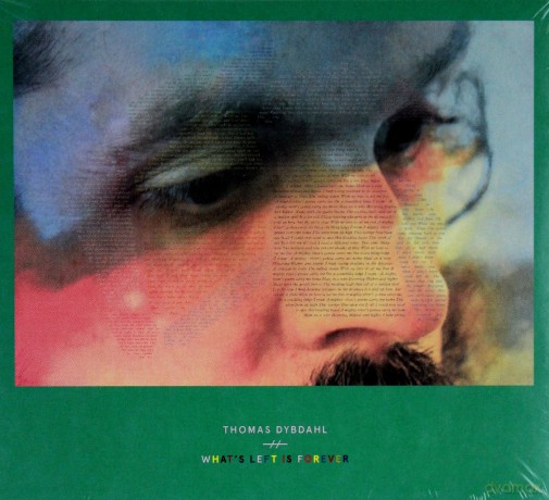 Thomas Dybdahl: What's Left Is Forever Deluxe [CD]